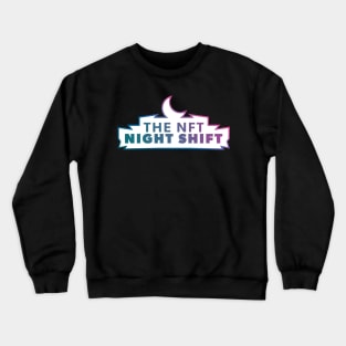 NFT Night Shift Crewneck Sweatshirt